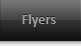 Flyers